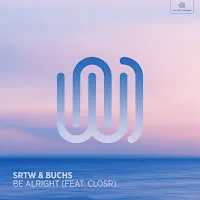 Srtw — Be Alright (Feat. Closr) Ft Buchs — обложка