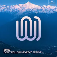 Srtw — Don't Follow Me (Feat. Zephyr) — обложка
